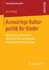 Auswärtige Kulturpolitik für Kinder