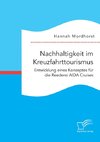 Nachhaltigkeit im Kreuzfahrttourismus. Entwicklung eines Konzeptes für die Reederei AIDA Cruises