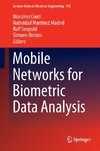 Mobile Networks for Biometric Data Analysis