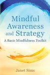 Mindful Awareness and Strategy