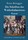 Die Schriften des Waldschulmeisters