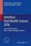 Interface Oral Health Science 2016