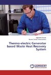 Thermo-electric Generator based Waste Heat Recovery System