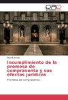 Incumplimiento de la promesa de compraventa y sus efectos jurídicos