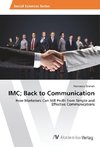 IMC; Back to Communication