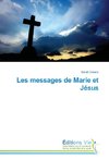 Les messages de Marie et Jésus