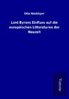 Lord Byrons Einfluss auf die europäischen Litteraturen der Neuzeit