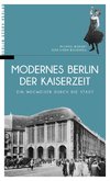 Modernes Berlin der Kaiserzeit