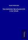 Vom deutschen Sprachunterricht in der Schule