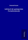 Lehrbuch der geologischen Formationskunde