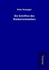 Die Schriften des Waldschulmeisters