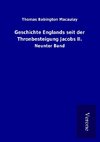 Geschichte Englands seit der Thronbesteigung Jacobs II.