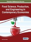 Food Science, Production, and Engineering in Contemporary Economies