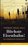 Höchste Eisenbahn!