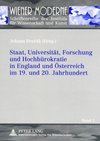 Staat, Universität, Forschung und Hochbürokratie in England und Österreich im 19. und 20. Jahrhundert