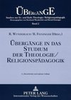 Übergänge in das Studium der Theologie/Religionspädagogik