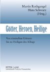 Götter, Heroen, Heilige