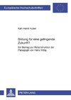 Bildung für eine gelingende Zukunft?