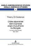 L'idée séparatiste dans la presse anglo-musulmane du Bengale