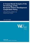 A Corpus-Based Analysis of the Terminology of the European Union's Development Cooperation Policy