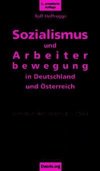 Sozialismus und Arbeiterbewegung in Deutschland und Österreich