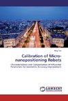 Calibration of Micro-nanopositioning Robots