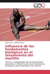 Influencia de los fundamentos biológicos en el lanzamiento del martillo