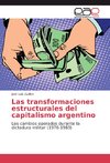 Las transformaciones estructurales del capitalismo argentino