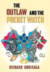 The Outlaw and The Pocket Watch