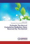 Estimate The Annual Cumulative Radiation Dose Received By The Dentist