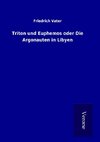 Triton und Euphemos oder Die Argonauten in Libyen