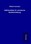 Hülfsbüchlein für lateinische Rechtschreibung