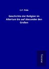 Geschichte der Religion im Altertum bis auf Alexander den Großen