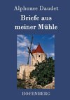 Briefe aus meiner Mühle