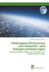 Heterogene Reaktionen von Schwefel- und Halogenverbindungen