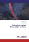 Thermoplasticised Obturation Systems