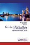 Corrosion Inhibition Study of Aluminium in Hydrochloric Acid