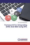 Framework For Integrating EHRS And SND Using NFC