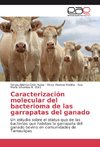 Caracterización molecular del bacterioma de las garrapatas del ganado