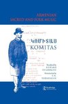 Komitas, K: Armenian Sacred and Folk Music