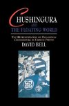 Bell, D: Chushingura and the Floating World