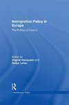 Guiraudon, V: Immigration Policy in Europe