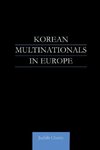 Cherry, J: Korean Multinationals in Europe