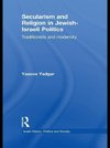 Yadgar, Y: Secularism and Religion in Jewish-Israeli Politic