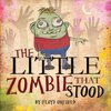 The Little Zombie That Stood