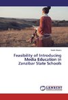 Feasibility of Introducing Media Education in Zanzibar State Schools