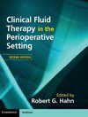 EDITED BY ROBERT G.: Clinical Fluid Therapy in the Periopera