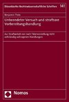 Unbeendeter Versuch und strafbare Vorbereitungshandlung