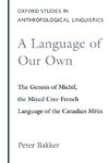 Bakker, P: Language of Our Own