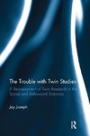 Joseph, J: Trouble with Twin Studies